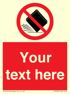 Custom Do Not Drop Sign